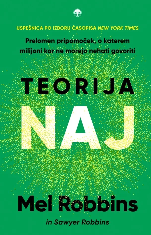 Mel Robbins: Teorija naj